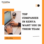 Jobs in Kenya May 2022 (0ur 10 Top Companies Hiring This Week)